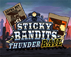 Sticky Bandits Thunder Rail